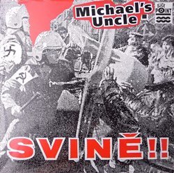 Michael´s Uncle: Svině!!