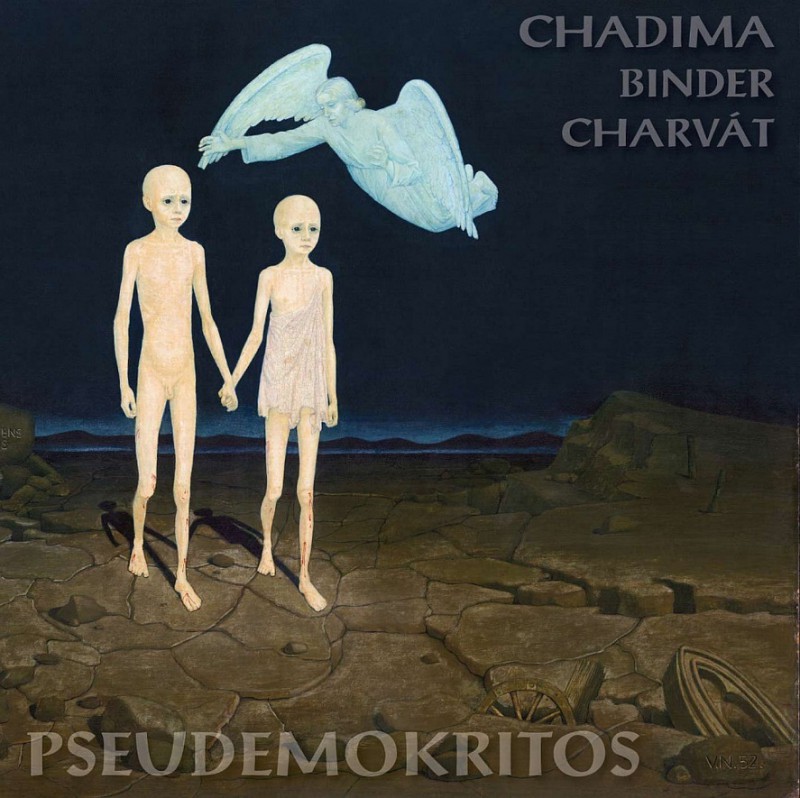 Mikoláš Chadima, Peter Binder, Alexej Charvát: Pseudemokritos LP