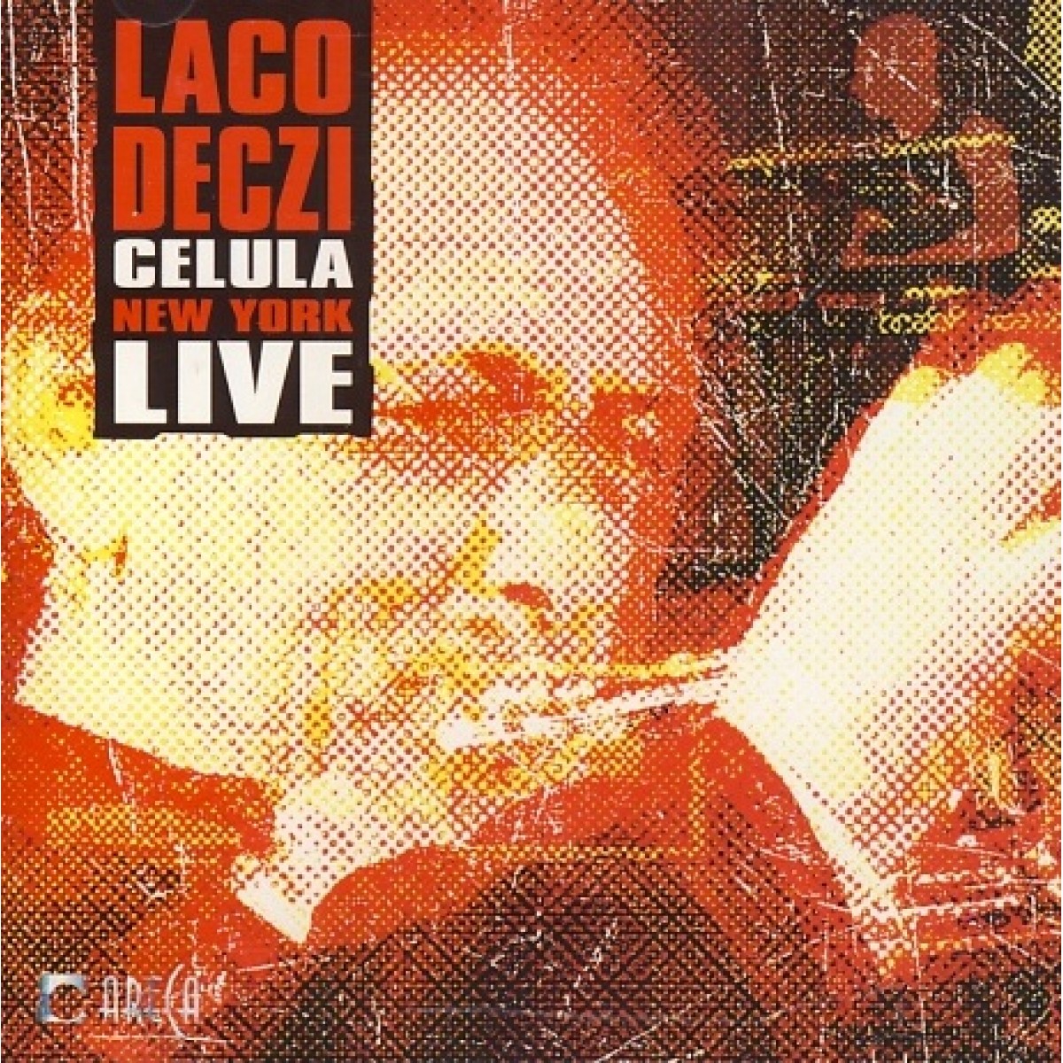 Laco Deczi & Celula New York: Live