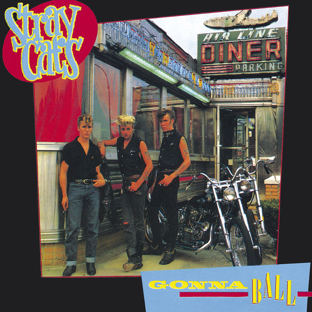 Stray Cats: Gonna Ball