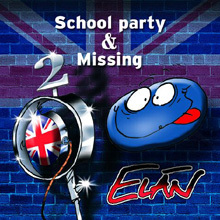 Elán: School party & Missing (Limited)