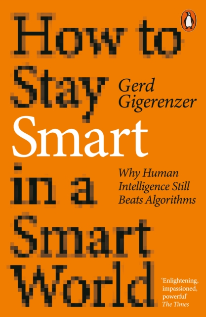 How to Stay Smart in a Smart World