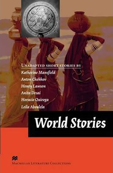 Macmillan Literature Collections (Advanced): World Stories