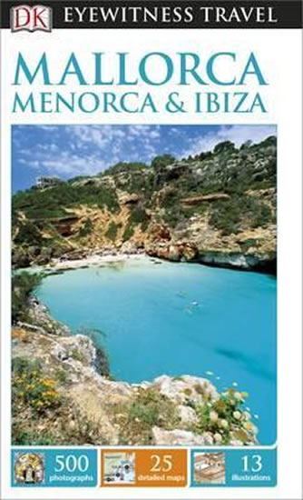Mallorca, Menorca & Ibiza - DK Eyewitness Travel Guide