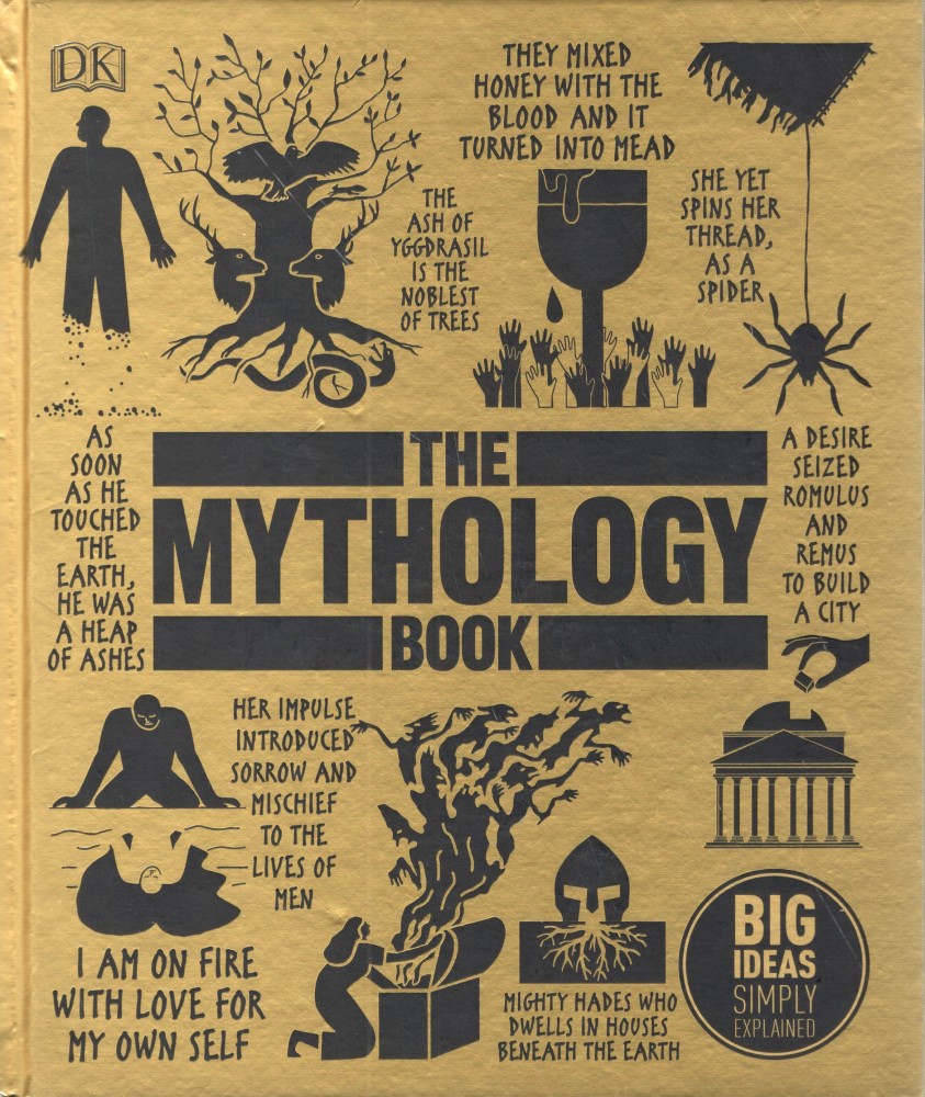 The Mythology Book : Big Ideas Simply Explained