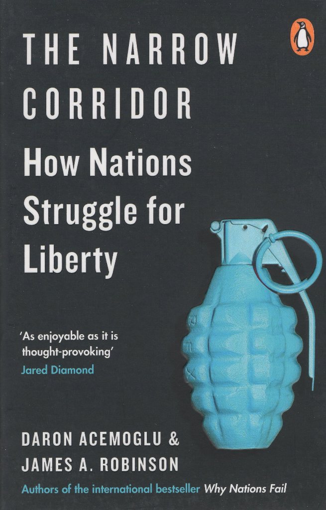 The Narrow Corridor : How Nations Struggle for Liberty
