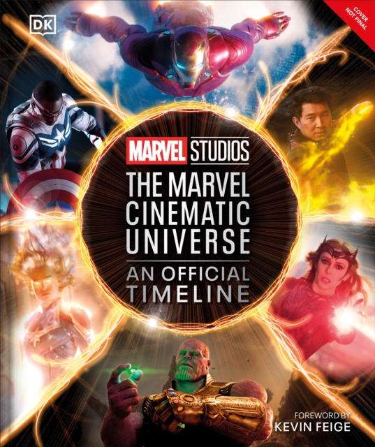 Marvel Studios: The Marvel Cinematic Universe - An Official Timeline