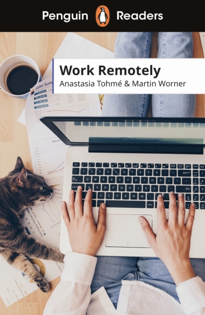 Penguin Readers Level 5: Work Remotely (ELT Graded Reader)