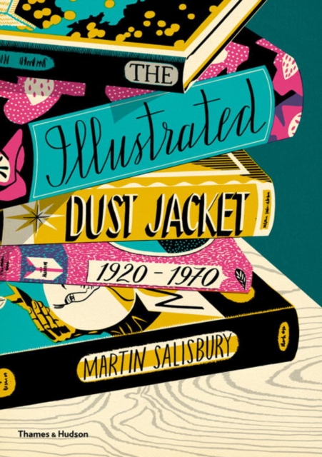 The Illustrated Dust Jacket 1920-1970