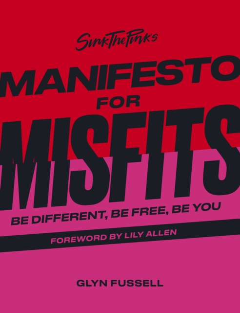 Sink the Pink's Manifesto for Misfits