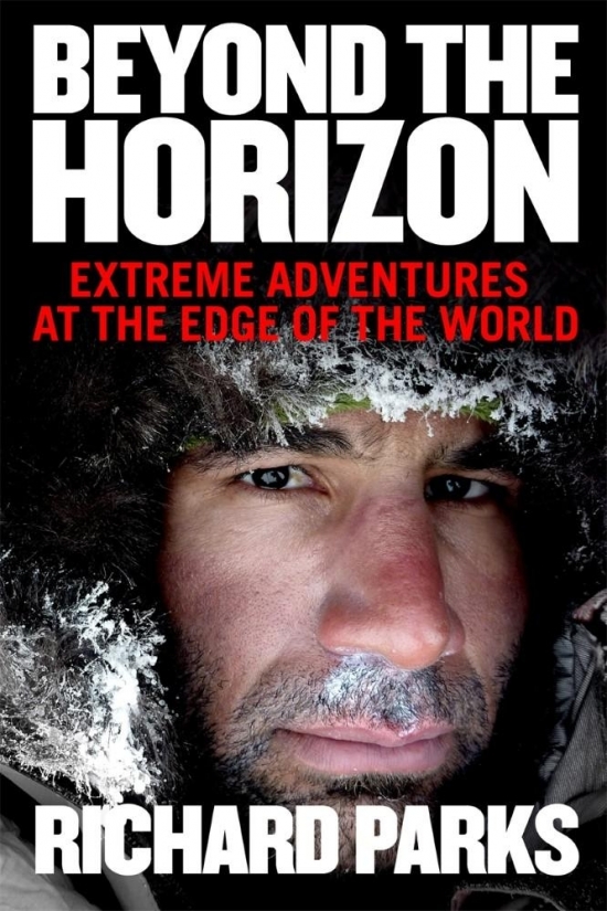 Beyond the Horizon : Extreme Adventures at the Edge of the World