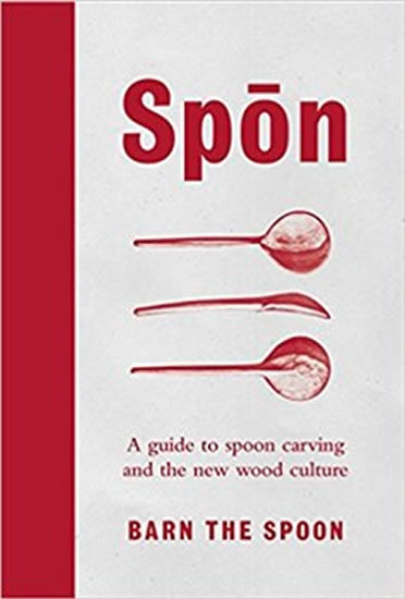 Spon : A Guide to Spoon Carving and the