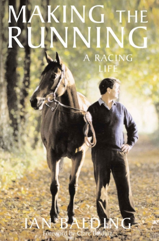 Making the Running : A Racing Life