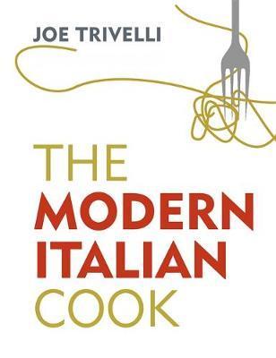The Modern Italian Cook : The OFM Book of The Year 2018