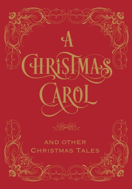 Christmas Carol & Other Christmas Tales