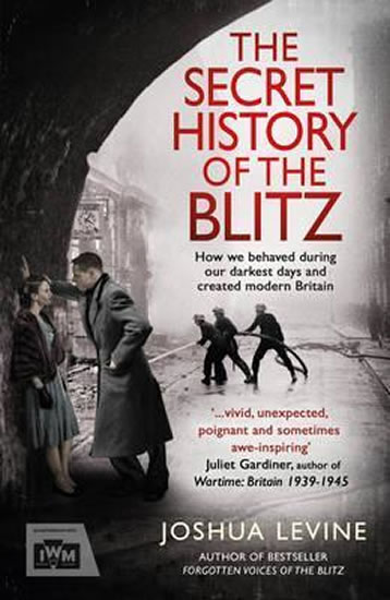 The Secret History of the Blitz