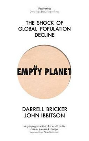 Empty Planet : The Shock of Global Population Decline