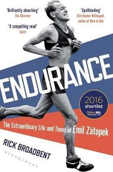 Endurance: The Extraordinary Life and Times of Emil Zatopek