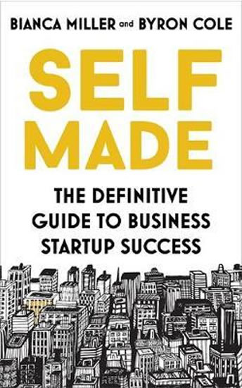 Self Made : The definitive guide to busi