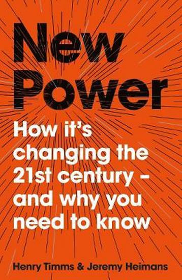 New Power: How It´s Changing The 21st Ce