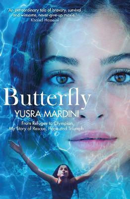 Butterfly : From Refugee to Olympian, My Story of Rescue, Hope and Triumph