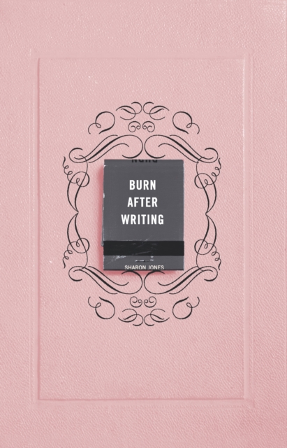 Burn After Writing