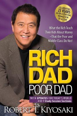 Rich Dad Poor Dad. 25th Anniversary Edition