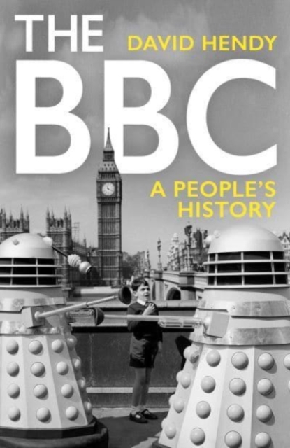 The BBC : A Peoples History