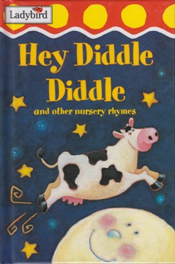 Hey Diddle and other nursery rhymes
