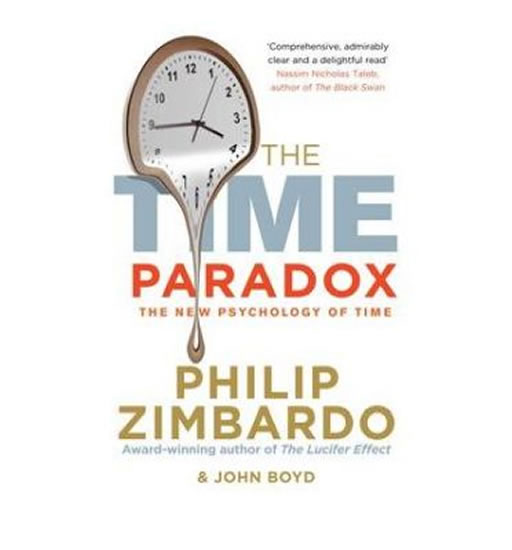 The Time Paradox: Using the New Psychology of Timeto Your Advantage