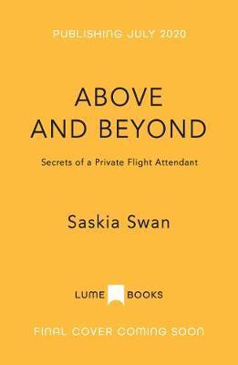 Above and Beyond : Secrets of a Private