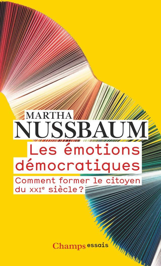 Les émotions démocratiques: Comment former le citoyen du XXIe siecle ?