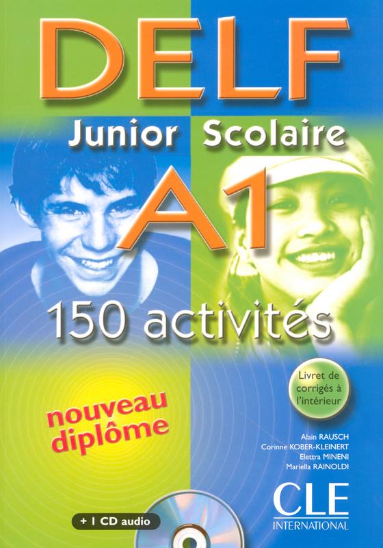 DELF Junior scolaire A1: Livre + corrigés + transciption + Audio CD