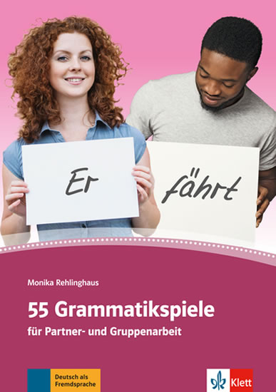 55 Grammatikspiele für Partner- und Grup