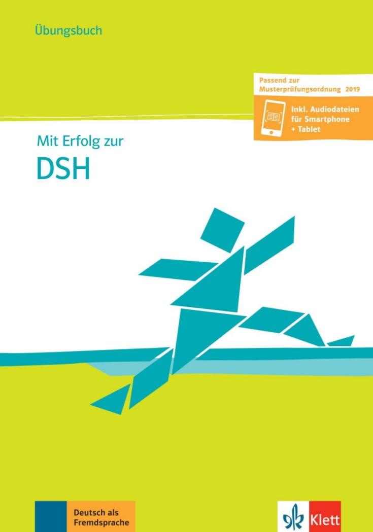 Mit Erfolg zur DSH B2-C2 passend zur neuen MPO 2019 – Übungsbuch + onlin