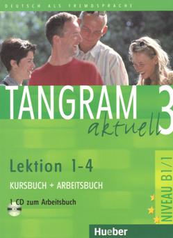 Tangram aktuel 3 - Niveau B1/1 - Lektion 1-4 - Kursbuch+Arbeitsbuch+CD