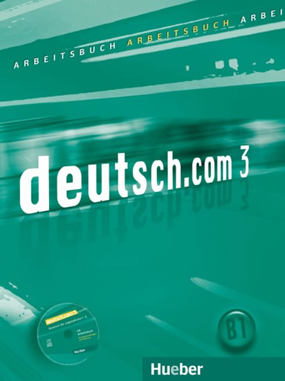 Deutsch.com 3: Arbeitsbuch mit Audio-CD
