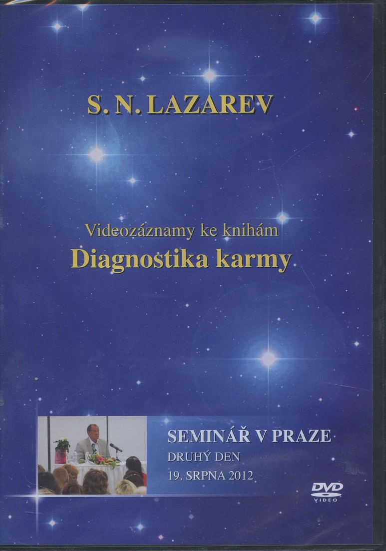 Diagnostika karmy - Seminář v Praze - Druhý den - 19. Srpna 2012