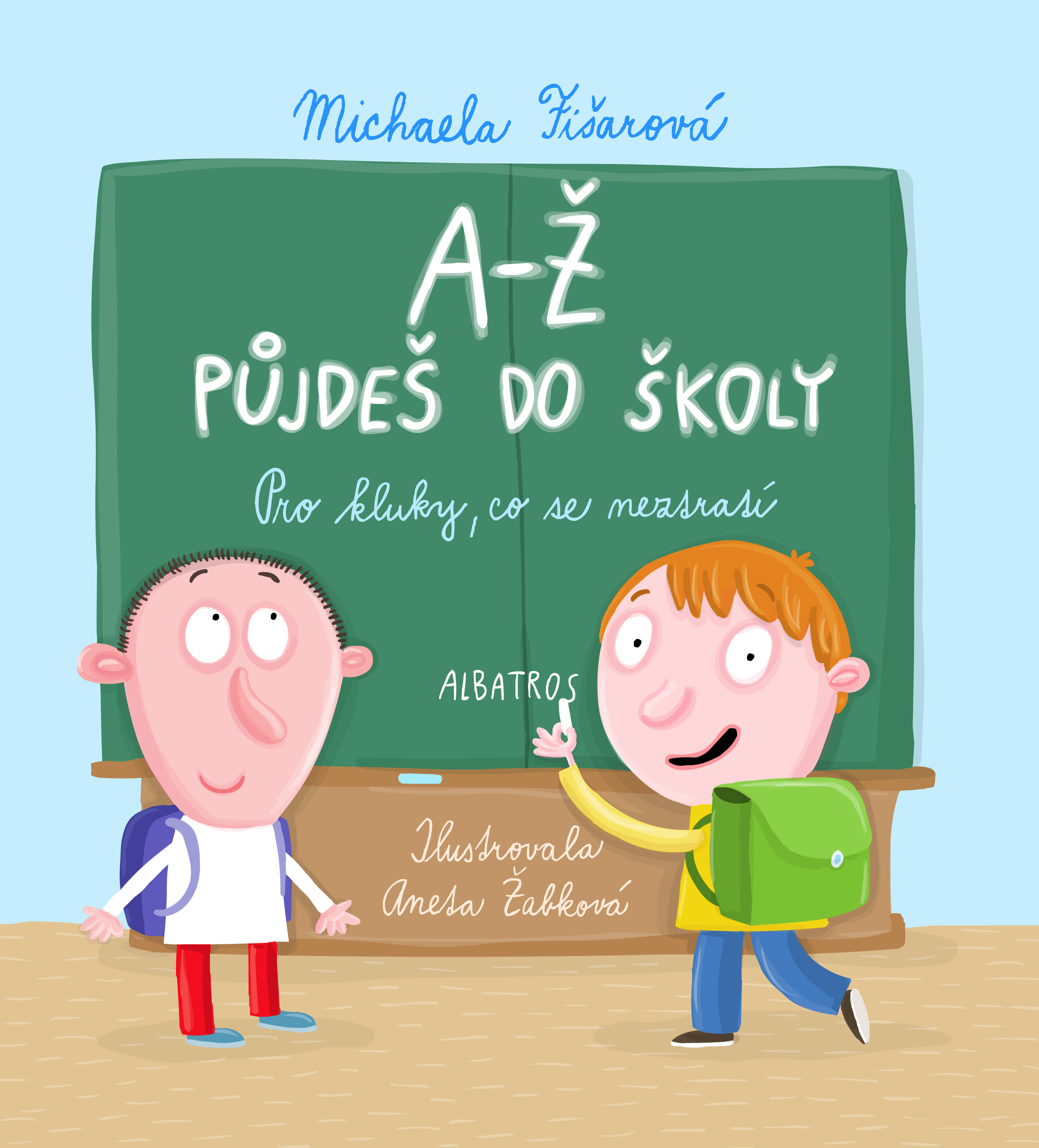 A-Ž půjdeš do školy