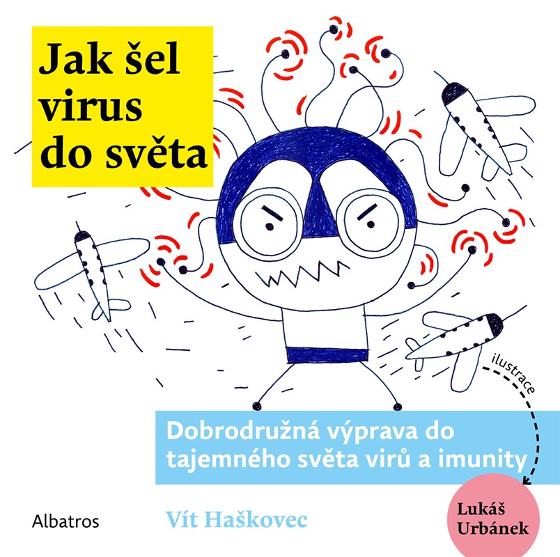 Jak šel virus do světa