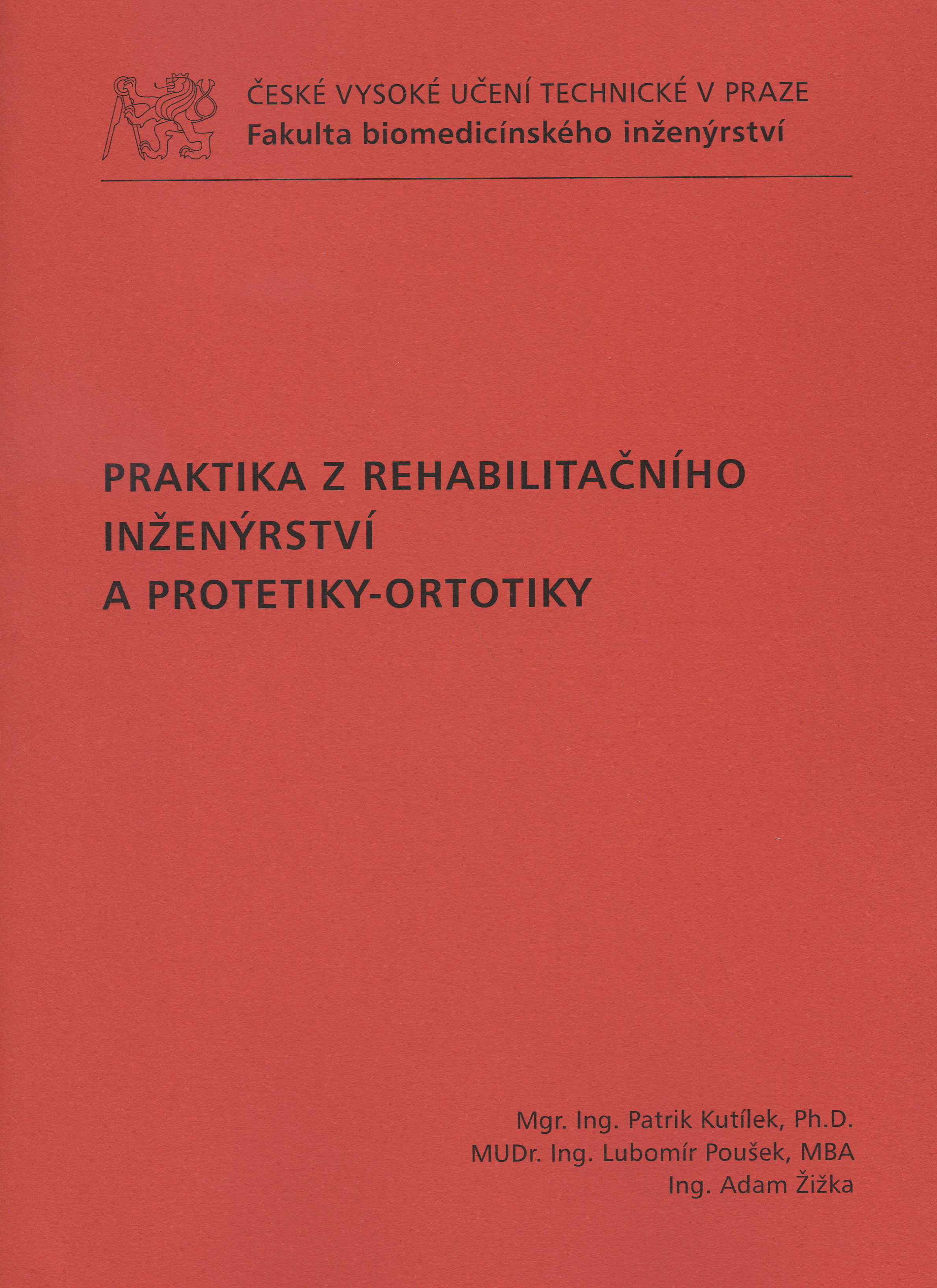 Praktika z rehabilitačního inženýrství a protetiky-ortotiky