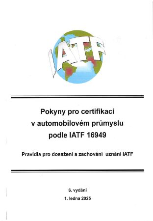 Pokyny pro certifikaci v automobilovém průmyslu podle IATF 16949 (6.vydání)