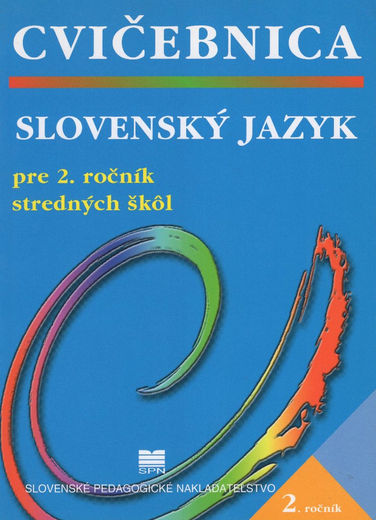 Cvičebnica - Slovenský jazyk pre 2. ročník stredných škôl