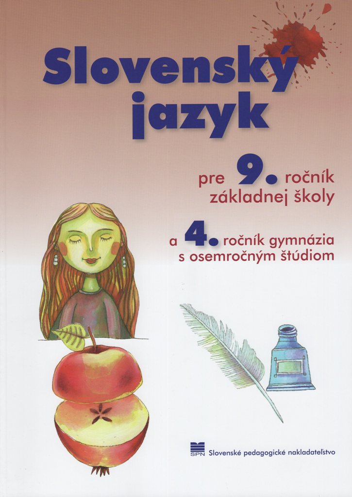 Slovenský jazyk pre 9. ročník ZŠ a 4. ročník GOŠ