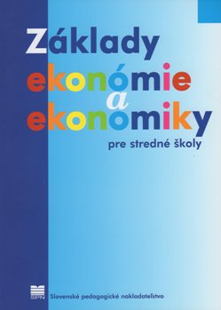 Základy ekonómie a ekonomiky