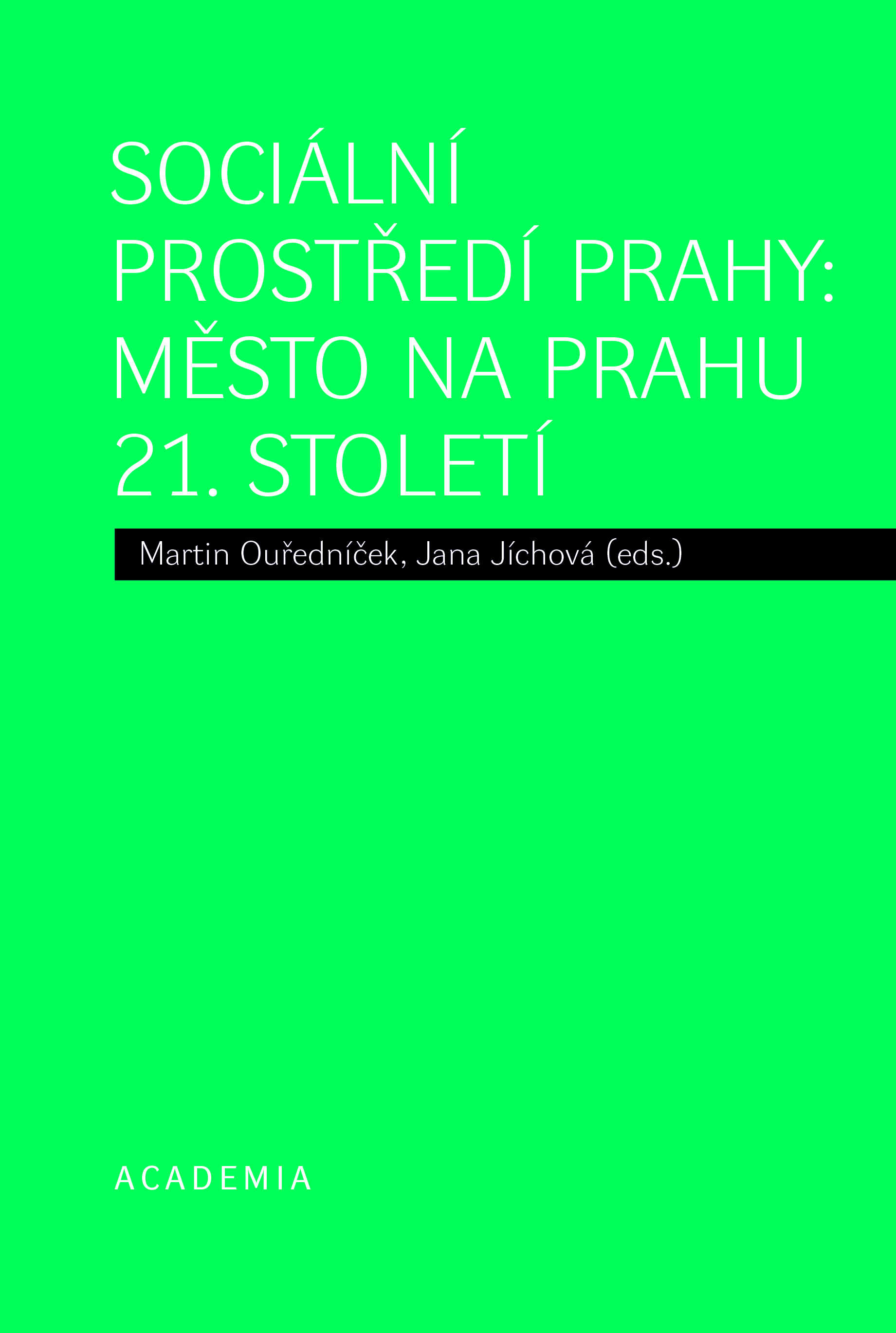 Sociální prostředí Prahy: město na prahu 21. století