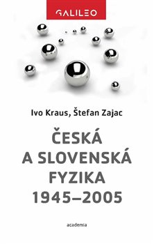 Česká a slovenská fyzika 1945-2005