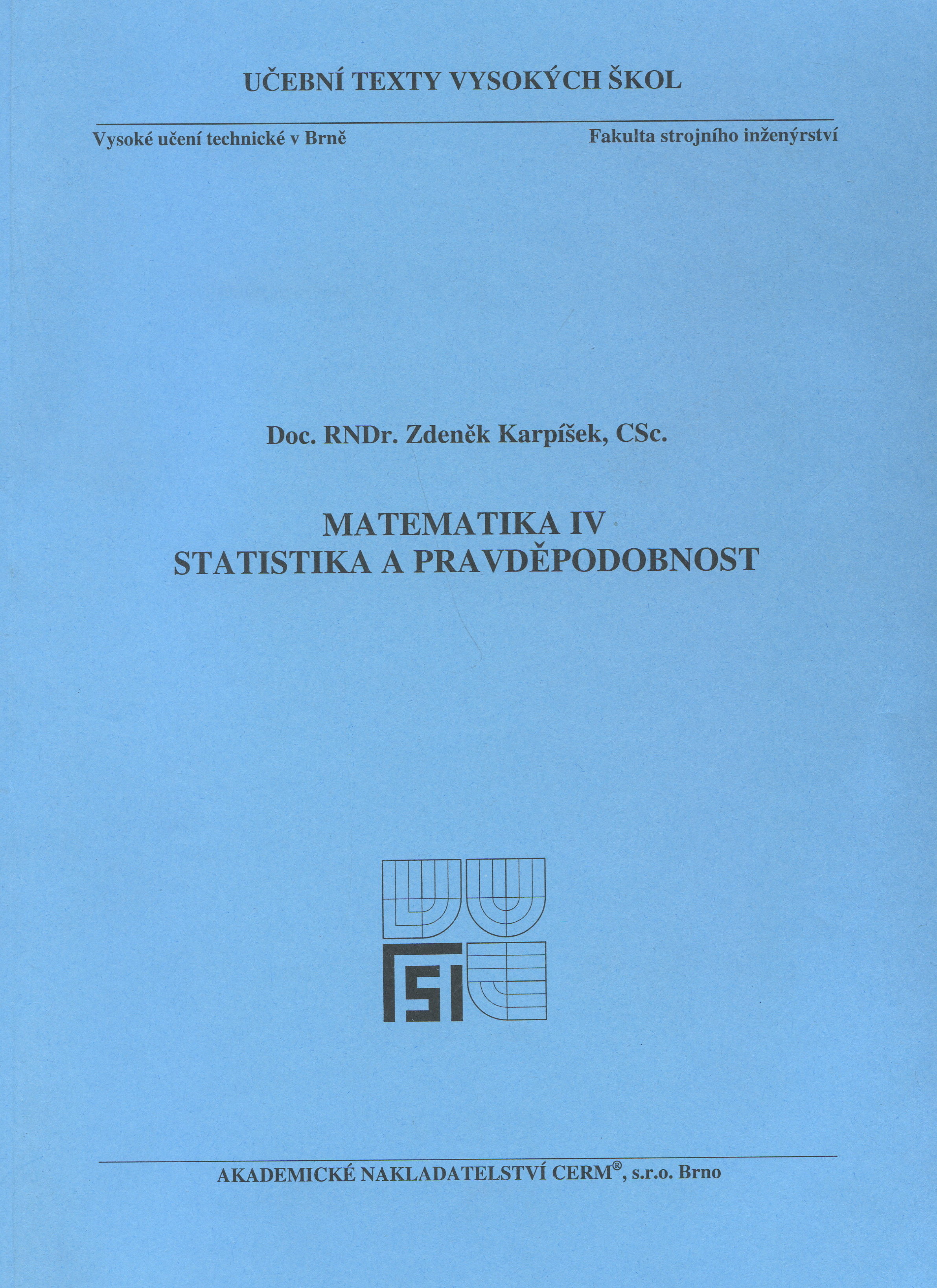 Matematika IV. - Statistika a pravděpodobnost