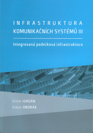 Infrastruktura komunikačních systémů III.