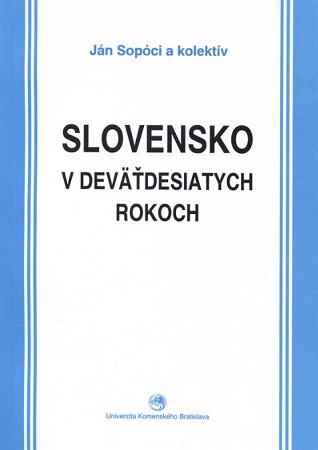 Slovensko v deväťdesiatych rokoch osem pohľadov